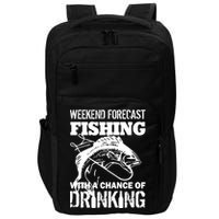 Weekend Forecast Fishing With A Chance Of Drinking Impact Tech Backpack