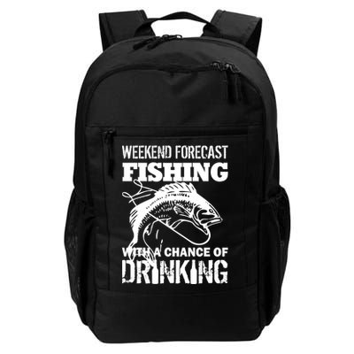 Weekend Forecast Fishing With A Chance Of Drinking Daily Commute Backpack