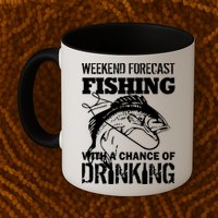 Weekend Forecast Fishing With A Chance Of Drinking Mug