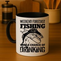 Weekend Forecast Fishing With A Chance Of Drinking Mug