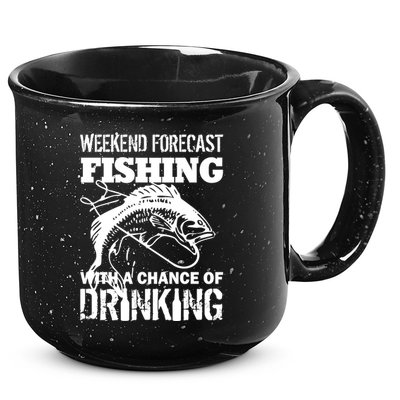 Weekend Forecast Fishing With A Chance Of Drinking 15oz Campfire Ceramic Mug