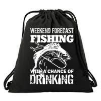 Weekend Forecast Fishing With A Chance Of Drinking Drawstring Bag