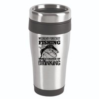 Weekend Forecast Fishing With A Chance Of Drinking 16oz Travel Tumbler