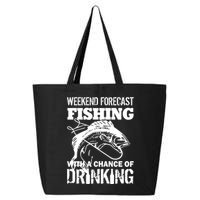 Weekend Forecast Fishing With A Chance Of Drinking 25L Jumbo Tote