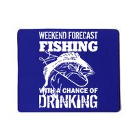 Weekend Forecast Fishing With A Chance Of Drinking Mousepad