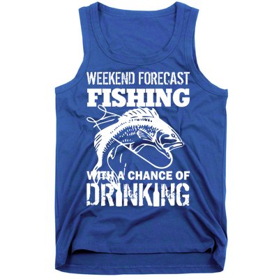 Weekend Forecast Fishing With A Chance Of Drinking Tank Top