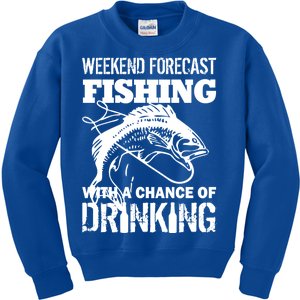 Weekend Forecast Fishing With A Chance Of Drinking Kids Sweatshirt