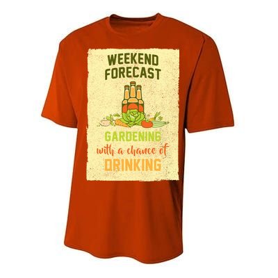 Weekend Forecast Gardening With A Chance Of Drinking Performance Sprint T-Shirt