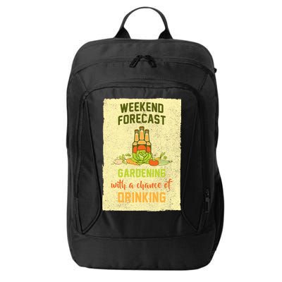 Weekend Forecast Gardening With A Chance Of Drinking City Backpack