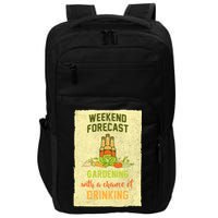 Weekend Forecast Gardening With A Chance Of Drinking Impact Tech Backpack