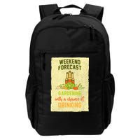 Weekend Forecast Gardening With A Chance Of Drinking Backpack