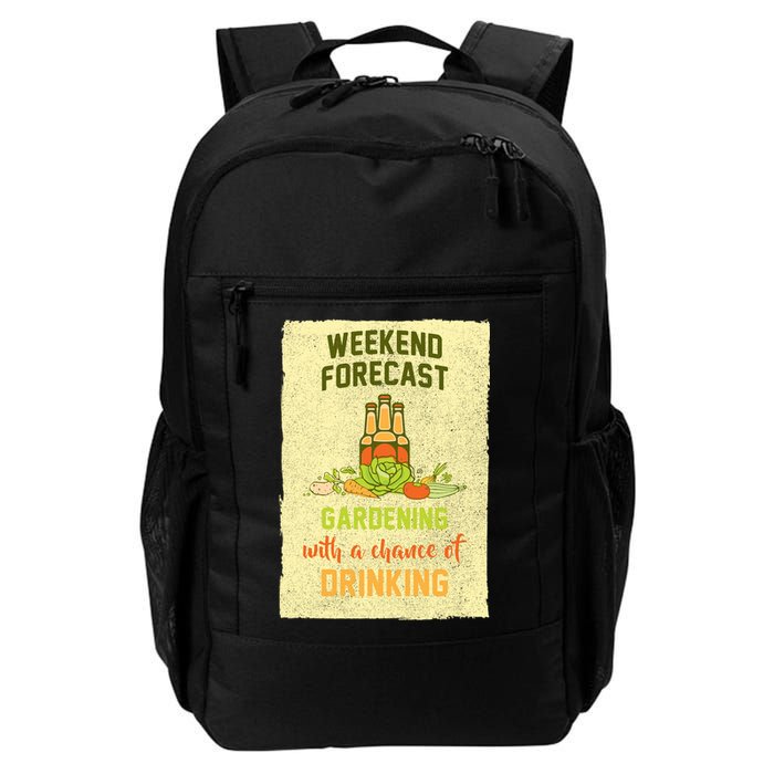 Weekend Forecast Gardening With A Chance Of Drinking Backpack