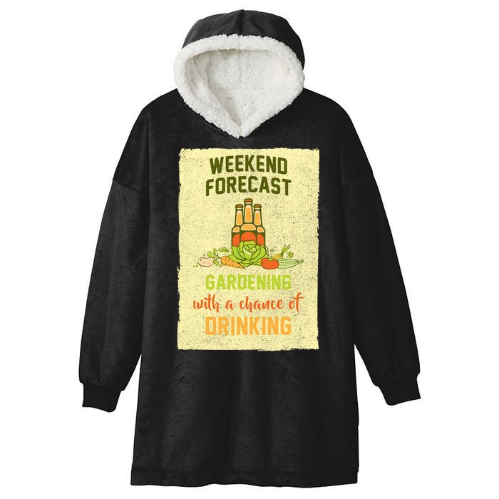 Weekend Forecast Gardening With A Chance Of Drinking Hooded Wearable Blanket