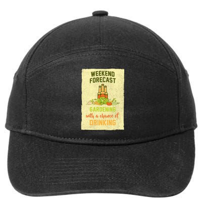 Weekend Forecast Gardening With A Chance Of Drinking 7-Panel Snapback Hat