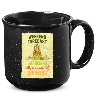 Weekend Forecast Gardening With A Chance Of Drinking 15oz Campfire Ceramic Mug