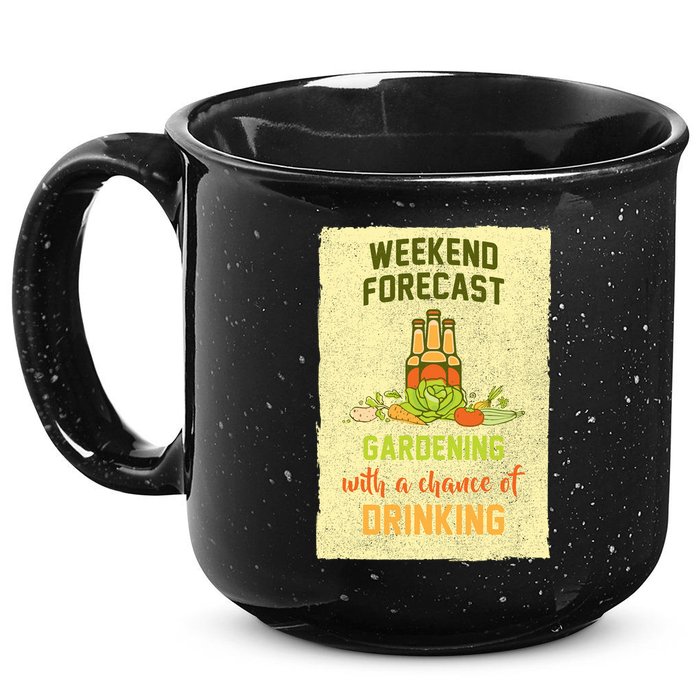 Weekend Forecast Gardening With A Chance Of Drinking 15oz Campfire Ceramic Mug
