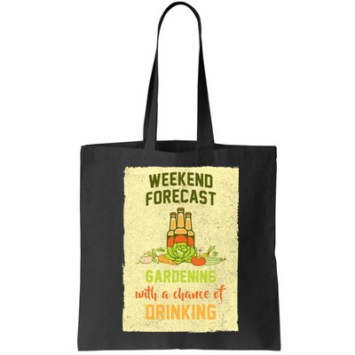 Weekend Forecast Gardening With A Chance Of Drinking Bag