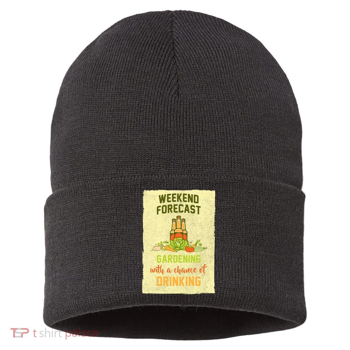 Weekend Forecast Gardening With A Chance Of Drinking Sustainable Knit Beanie