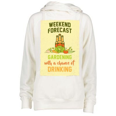 Weekend Forecast Gardening With A Chance Of Drinking Womens Funnel Neck Pullover Hood