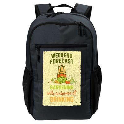 Weekend Forecast Gardening With A Chance Of Drinking Daily Commute Backpack