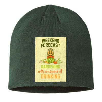 Weekend Forecast Gardening With A Chance Of Drinking Sustainable Beanie
