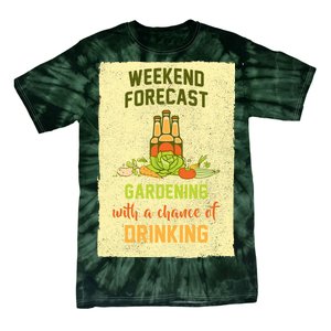 Weekend Forecast Gardening With A Chance Of Drinking Tie-Dye T-Shirt