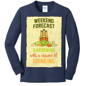 Weekend Forecast Gardening With A Chance Of Drinking Kids Long Sleeve Shirt