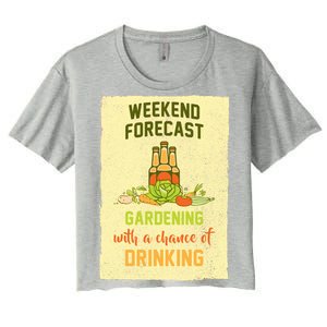 Weekend Forecast Gardening With A Chance Of Drinking Women's Crop Top Tee