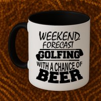 Weekend Forecast Golfing With A Side Of Beer Mug