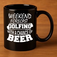 Weekend Forecast Golfing With A Side Of Beer 11oz C Handle Ceramic Mug
