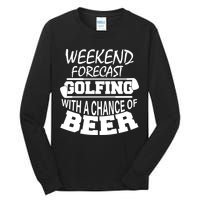 Weekend Forecast Golfing With A Side Of Beer Tall Long Sleeve T-Shirt