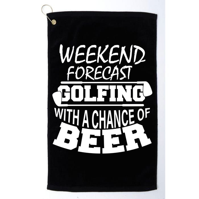 Weekend Forecast Golfing With A Side Of Beer Golf Towel
