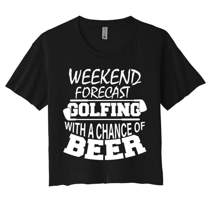 Weekend Forecast Golfing With A Side Of Beer Crop Top