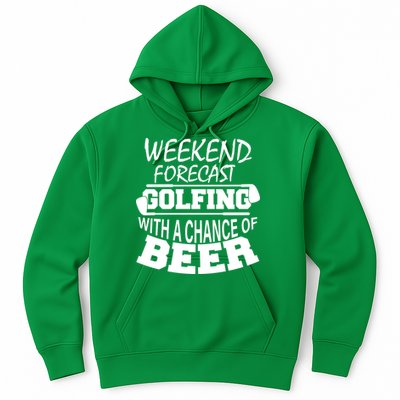 Weekend Forecast Golfing With A Side Of Beer Hoodie