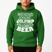 Weekend Forecast Golfing With A Side Of Beer Hoodie