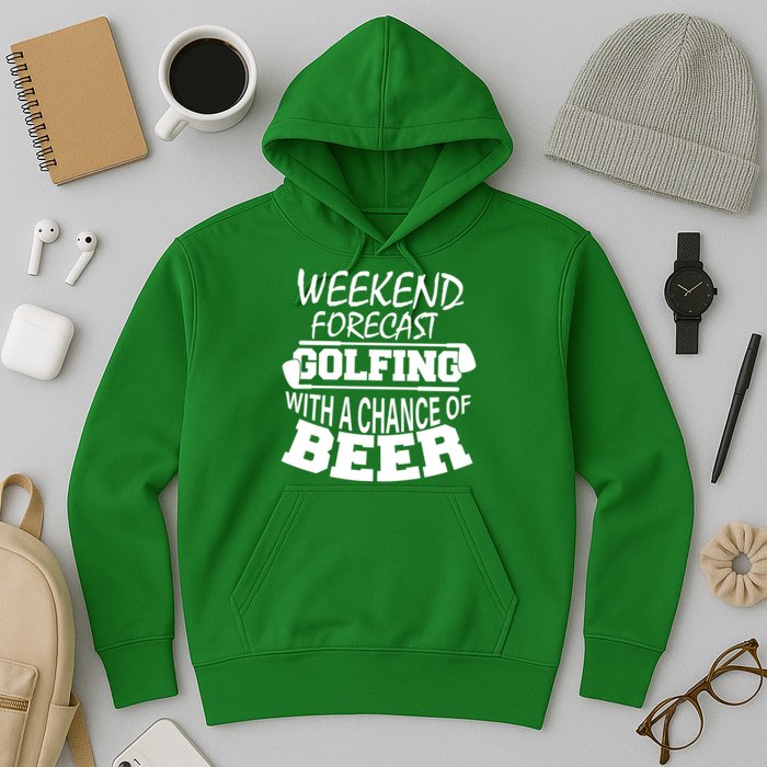 Weekend Forecast Golfing With A Side Of Beer Hoodie