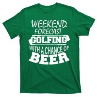 Weekend Forecast Golfing With A Side Of Beer T-Shirt