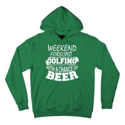 Weekend Forecast Golfing With A Side Of Beer Tall Hoodie