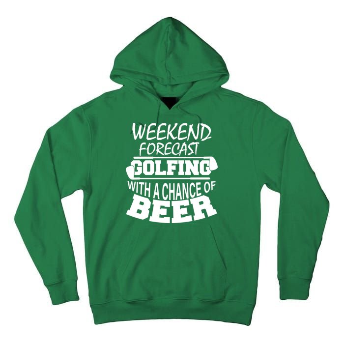 Weekend Forecast Golfing With A Side Of Beer Tall Hoodie