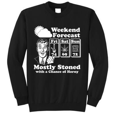 Weekend Forecast Mostly Stone With A Chance of Horny Vintage Retro Sweatshirt