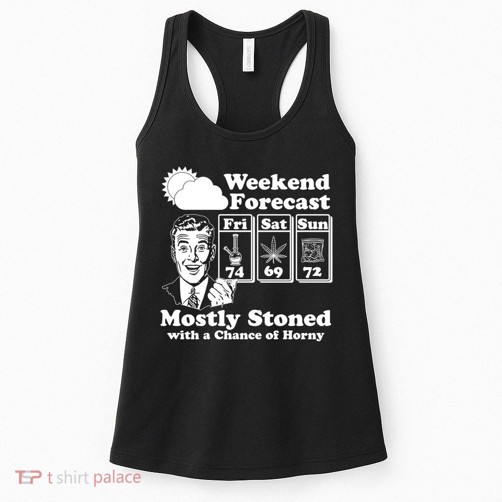 Weekend Forecast Mostly Stone With A Chance of Horny Vintage Retro Womens Tank Top