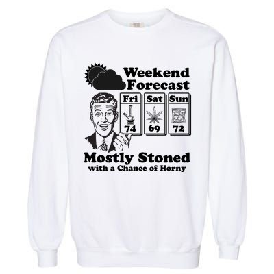 Weekend Forecast Mostly Stone With A Chance of Horny Vintage Retro Garment-Dyed Sweatshirt