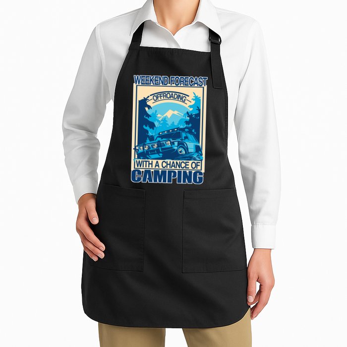 Weekend Forecast Offroading Chance Of Camping Apron