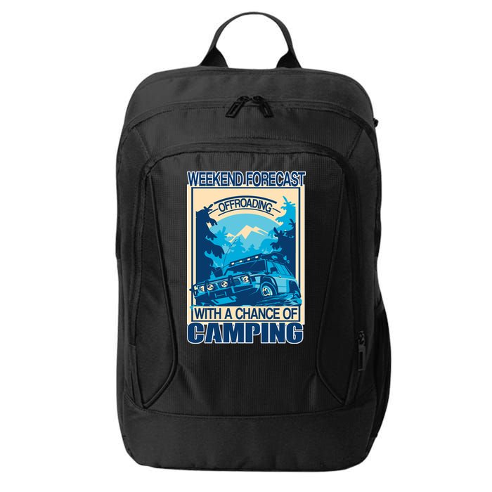 Weekend Forecast Offroading Chance Of Camping City Backpack