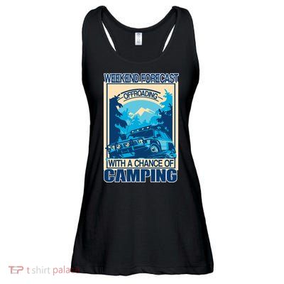 Weekend Forecast Offroading Chance Of Camping Ladies Essential Flowy Tank