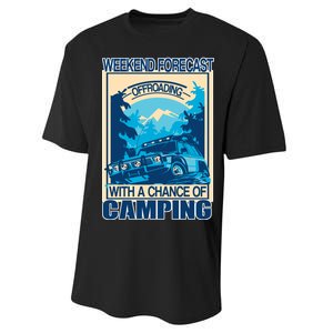 Weekend Forecast Offroading Chance Of Camping Performance Sprint T-Shirt