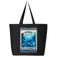Weekend Forecast Offroading Chance Of Camping 25L Jumbo Tote