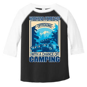 Weekend Forecast Offroading Chance Of Camping Toddler Fine Jersey T-Shirt