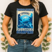 Weekend Forecast Offroading Chance Of Camping Womens T-Shirt