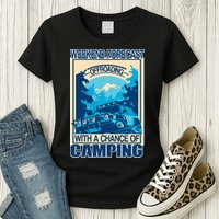 Weekend Forecast Offroading Chance Of Camping Womens T-Shirt